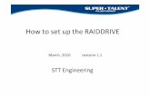 How to Set up the RAIDDRIVE - Super Talent Technology to Set up the RAIDDRIVE.pdf · the customers sometimes need to reset the RAIDDRIVE if the environment is different. The following