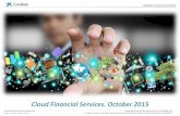 Cloud Financial Services. October 20152+-+Mario+Maawad... · In the case of contracting cloud services to CSP, apply each and every one of the security measures set out in the Security