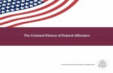 The Criminal History of Federal Offenders - ussc.gov · The Criminal History of Federal Offenders 1 Part I. Introduction The number and nature of a federal offender’s prior convictions