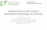 Gestalt Theory in the Field of Educational Psychology · Gestalt Theory in the Field of Educational Psychology: An example Contribution to the 1st GTA Symposium in Helsinki, Finland,