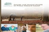 Suicide and Mental Health 2002-2011 - Prince Edward Island · Special acknowledgements to Donna Hayden, Sherri-Lynn Henry, Kim Jay, Hillary Thompson, Prince Edward Island Medical