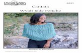 A321 Cantata Wyatt Jade Poncho - cascadeyarns.com · Cascade Yarns® Cantata 70% Cotton/30% Superwash Merino Wool 100g (3.5oz) / 218 yds (250 m) 3 skeins of color #08 (Dark Green)
