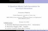 A Quantum Monte Carlo formulation for non-local interactionscanhp2015/slide/workshop4/Pederiva... · Con guration interaction Monte Carlo Use of Coupled Cluster wavefunctions Results