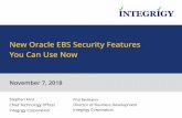 New Oracle EBS Security Features You Can Use Now New Oracle EBS Security... · Access Oracle EBS Decrypt Function create or replace function decrypt(key in varchar2, value in varchar2)