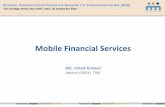 Mobile Financial Services - ITU: Committed to connecting ... · WAP •Simplified menu based banking, ... Services offered through Mobile Financial Services Account information *Mini-statements