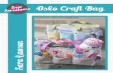 Sweetness Sew Oslo Craft Bag · Sew Sweetness Oslo Craft Bag sewsweetness.com 1 This tote is great for carrying any craft supplies - sewing notions, yarn and knitting needles, and