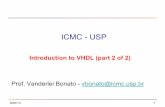 ICMC - USPwiki.icmc.usp.br/images/4/4e/Aula3_-_VHDL-SSC0118.pdf · • Crie um componente somador completo de 1 bit e instancie esse mesmo componente para formar um somador/subtrator