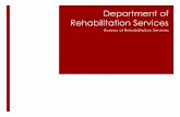 Department of Rehabilitation Services - Connecticut · Department of Rehabilitation Services Bureau of Rehabilitation Services . 2 Central Office 25 Sigourney Street, 11th floor Hartford,