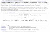 BOOK THREE - CEREMONIAL MAGIC Philosophy Book3.pdf · Cornelius Agrippa of Nettes-heim. It is a very excellent opinion of the Ancient Magicians (most Illustrious Prince) that we ought