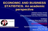 ECONOMIC AND BUSINESS STATISTICS. An academic … · ECONOMIC AND BUSINESS STATISTICS. An academic perspective ENRIQUE DUSSEL PETERS. Graduate School of Economics. National Autonomous
