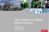 ISCC Certification of Brazilian Ethanol Production · 36 industrial units Braskem around the world Pennsylvania 1 PP West Virginia 1 PP Texas 3 PP North Rhine - Westphalia 1 PP Saxony