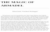 THE MAGIC OF - Golden Dawn · THE MAGIC OF ARMADEL Electronic Version Prologue This grimoire was first translated by Mr. MacGregor Mathers into English. Now for the first time in