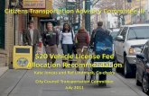 $20 Vehicle License Fee Allocation Recommendationclerk.seattle.gov/~public/meetingrecords/2011/transportation... · Citizens Transportation Advisory Committee III $20 Vehicle License