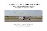 Piper Cub e Super Cub - ilvolo.itilvolo.it/Approfondimenti/MONOGRAFIA CUB IlVoloIT.pdf · Piper Cub e Super Cub Una leggenda dell’aviazione, dal 1931 ai giorni nostri Antonella