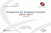 Programa do Desporto Escolar 2013-2017alfarrabio.di.uminho.pt/de-braga/mod/bas/2015-2016/reuniao... · Escolar) quadro competitivo (mínimo 3 Grupos/Equipas), a ... •Aplica-se o