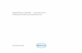 OptiPlex 3040 - minitorre Manual del propietario · antiestático o toque periódicamente una superficie metálica no pintada como por ... • En Windows 8 ... detallada sobre cómo