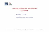 Cooling Experiment Simulations in Europeagni.phys.iit.edu/~capp/workshops/mumice02/talks/Hanke.pdfMICE Collaboration Meeting – Feb 8, 2002 - IIT K.Hanke Cooling Experiment Simulations