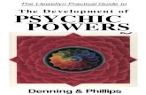 The Development of PSYCHIC POWERS - emperybooks.com filepsychic development. Denning and Phillips knowledgeably point you in the right direction, and then they provide sound exercises