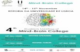 College of ULisboa UNIVERSIDADE DE LISBOA Mind-Brain ... Final.pdf · UNIVERSIDADE DE LISBOA Mind-Brain College 15th November UNIVERSIDADE DE LISBOA 1 4th _ REITORIA DA Students Meeting