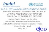 D.O.C. (DYNAMICAL ORTHOSTATIC CHAIR) DEVELOPMENT OF A … · d.o.c. (dynamical orthostatic chair) development of a new method of lifting and locomotion for physically disabled people