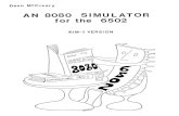 An 8080 Simulator for the 6502, KIM-1 Version 8080 Simulator for the... · the »8080/8085 assembly language programming manual" from intel, acknowledgement* thanks to gary davis