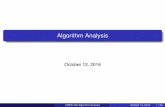 Algorithm Analysis - CmpE WEB · Bachmann, Edmund Landau, ... Bachmann-Landau notationorasymptotic notation. CMPE 250 Algorithm Analysis October 12, 2016 30 / 66.