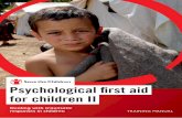 Psychological first aid for children II - Save the Children's · Norbert Munck, Ruth O’ Connell, Minja Peuschel, Bimal Rawal, Karin Tengnäs, Kai Yamaguchi-Fasting, Jumanah Zabaneh,