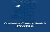 Coahoma County Health Proöle - msdh.ms.govmsdh.ms.gov/msdhsite/files/profiles/Coahoma.pdf · Lei Zhang, PhD, MBA Director Office of Health Data and Research Vincent Mendy, DrPH,