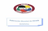 WORLD KARATE FEDERATION - csd.gob.es · WORLD KARATE FEDERATION Aprobados por el Congreso de la WKF el 24 de octubre de 2017 Página 4 de 26 que estén en condiciones de recibir en