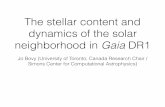 The stellar content and dynamics of the solar neighborhood ... · The stellar content and dynamics of the solar neighborhood in Gaia DR1 Jo Bovy (University of Toronto; Canada Research