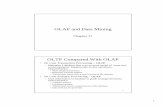OLAP and Data Mining - cs.stonybrook.edukifer/Courses/cse532/slides/ch17.pdf · OLAP and Data Mining Chapter 17 2 OLTP Compared With OLAP • On Line Transaction Processing – OLTP