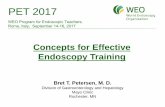 Concepts for Effective Endoscopy Training - WEO · Take Home Messages: • Procedural teaching is an active process • Conscious Competence of the . teacher. enables deconstruction