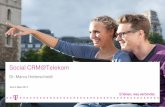 Social CRM@Telekom - KNIME · CRM – In focus. CRM acts ... VODAFONE 2 week YOURFONE zoom-in. weeks. sentiment score. sentiment score. days ...