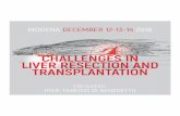 CHALLENGES IN LIVER RESECTION AND TRANSPLANTATION file18:15 – 18:30 Immunosuppression and risk of HCC recurrence (Patrizia Burra – Università di Padova) 18:30 – 18:45 Bridging