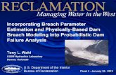 Panel 4 - 4 - Incorporating Breach Parameter Estimation and … · USBR (1988), Von Thun & Gillette (1990) and Froehlich (1995) similar for breach width ...