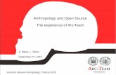 Anthropology and Open Source The experience of ArcTeam · Anthropology and Open Source The experience of ArcTeam A. Bezzi, L. Bezzi September 13, 2012 Incontro Giovani Antropologi,
