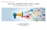 Social Media Marketing - Lezione 3 – parte 1 DIGITAL ... · I contenuti su Twitter ... LinkedIn pubblicità permette di restringere i vostri obiettivi su una piattaforma dove molti