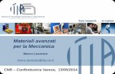 Materiali avanzati per la Meccanica - Varese Focus · MATERIALI AVANZATI Nuovi materiali, ma anche nuovi concetti su come utilizzarli ...