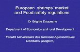 European shrimps’ market and Food safety regulations shrimps... · PDF fileEuropean shrimps’ market and Food safety regulations Dr Brigitte Duquesne ... European Commission Food