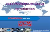 2012 POWERCOM Group Introduction - pcmups.com.t · con una capacità produttiva di 90 Mw annui, e la Yuraku Pte Ltd., azienda fortemente orientata alla produzione di energia da fonti