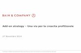 Add-on strategy–Una via per la crescita profittevole · Add-on strategy–Una via per la crescita profittevole ... in cui la strategia d'acquisizione add-onè un'opzione complementare