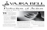 Volume 8 Issue III July 2010 Perfection of Action - Aryaloka · ith Perfect Vision, we un- ... Re-flecting on this we see that a Perfect Action ... Amala who stepped down as Aryaloka’s