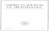THE JOURNAL OF THE ARCHAEOLOGICAL INSTITUTE OF AMERICA … · THEAMERICANJOURNAL OFARCHAEOLOGY, the Journal of the Archaeological Institute of America, was founded in 1885; the second