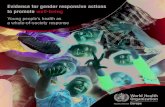 Evidence for gender responsive actions to promote well-being · evidence for gender responsive actions, will be a timely re-source for Member States as they implement both the reso-lution