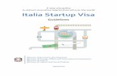 Italia Startup Visa - Esteri guida italia startup visa en.pdf · Italia Startup Visa is a component of a broader policy framework: to better understand the programme it is therefore