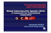 Global Cybersecurity Agenda (GCA) · Global Cybersecurity Agenda (GCA) A framework for international ... Partnership Against Cyber Threats (IMPACT) are pioneering the deployment of