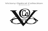 Victory Optical Collection - opticalheritagemuseum.org · The Victory Optical Collection revives a line of classic American eyewear designs that have been in the same ... has since