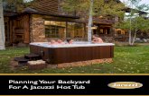 Planning Your Backyard For A Jacuzzi Hot Tub · JACUZZIONTARIO.COM Planning the Best Location for Your Spa Now that you have made your decision to purchase a Jacuzzi hot tub, you