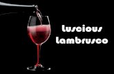Luscious Lambrusco - Wine, Wit, and Wisdomwinewitandwisdomswe.com/.../Luscious-Lambrusco...2014-Bill-Whiting.pdf · Luscious Lambrusco . Repubblica Italiana . Emilia-Romagna The heartland