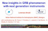 New insights in GRB phenomenon with next generation ...lapth.cnrs.fr/pg-nomin/chardon/IRAP_PhD/Amati_2.pdf · New insights in GRB phenomenon with next generation instruments . Outline!